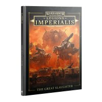 Legions Imperialis - The Great Slaughter (Englisch)