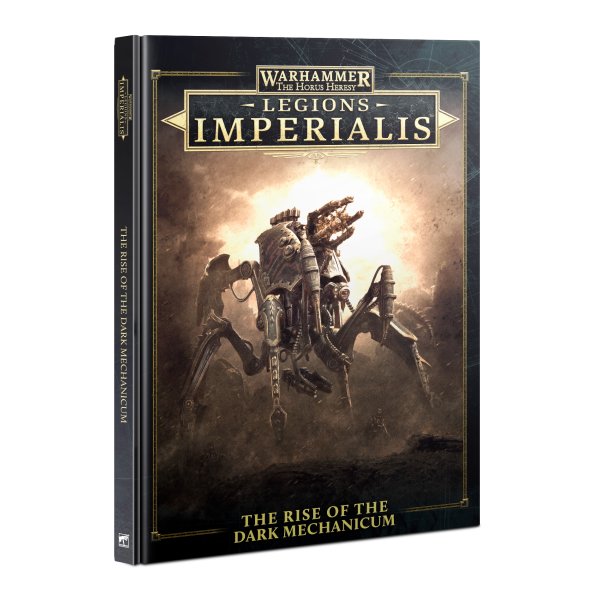 Legions Imperialis - The Rise of the Dark Mechanicum (Englisch)